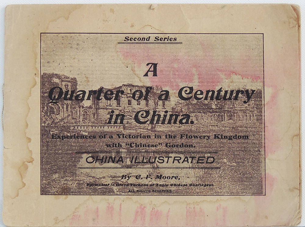 Fig. 4: The cover of <em>A Quarter of a Century in China</em> by C.F. Moore. The photograph shows part of the Music Pavilion in the west, the central three-storied part of the Xieqiqu (Palace of the Delights of Harmony), and the gallery curving around to the Music Pavilion at the east. Viewed from the south, across the weed choked pool/basin, reflecting the ruins of the palace. Two men are posed by the balustrade around the pool/basin. Ernst Ohlmer's photograph of the south side of the Xieqiqu was taken before Moore's; Thomas Child's after. See footnote 1 for Ohlmer's description of this palace.